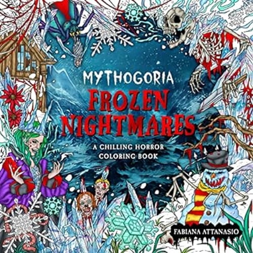 Pre-Owned Mythogoria: Frozen Nightmares: A Chilling Horror Coloring Book Paperback