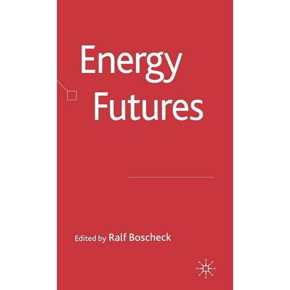 Energy Futures, (Hardcover)