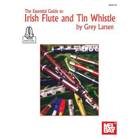 Essential Guide to Irish Flute and Tin Whistle