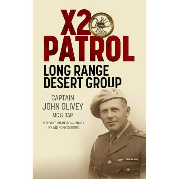 X2 Patrol: Long Range Desert Group September-November 1943, (Hardcover)