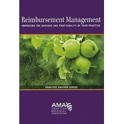 Reimbursement Management: Improving the Success and Profitability of Your Practice [Paperback - Used]