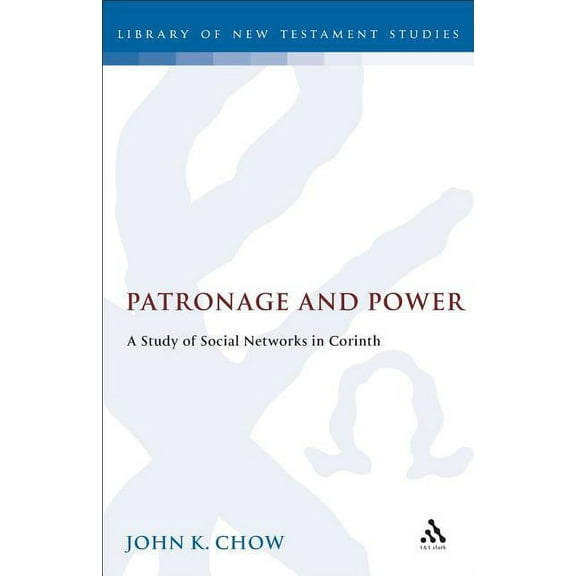 Library of New Testament Studies Patronage and Power, Book 75, (Hardcover)