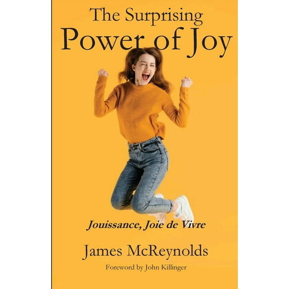 The Surpising Power of Joy, (Paperback)