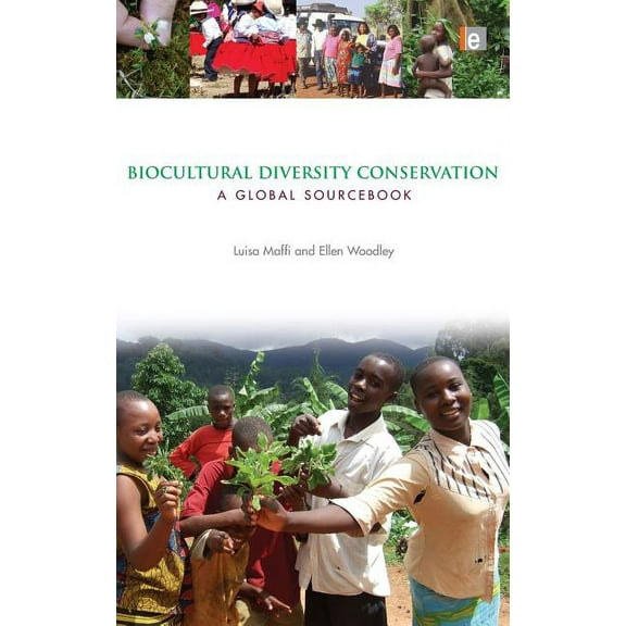 Biocultural Diversity Conservation: A Global Sourcebook, (Hardcover)