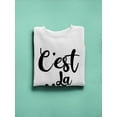 thumbnail image 3 of C'est La Vie Sweatshirt Women -SPIdeals Designs, Female Medium, 3 of 4