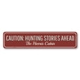 thumbnail image 2 of Caution Hunting Stories Novelty Sign, Metal Wall Decor - 4x18 inches, 2 of 4