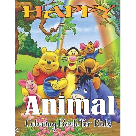 Happy Animals Coloring Book For Kids: Fun and creative coloring pages for girls boys ages 4-8 (Paperback)