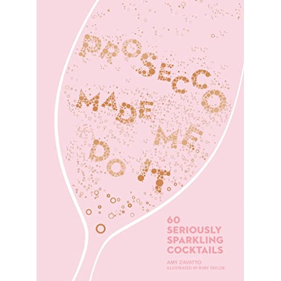 Pre-Owned Prosecco Made Me Do It 60 Seriously Spa (Hardcover) 0008260176 9780008260170