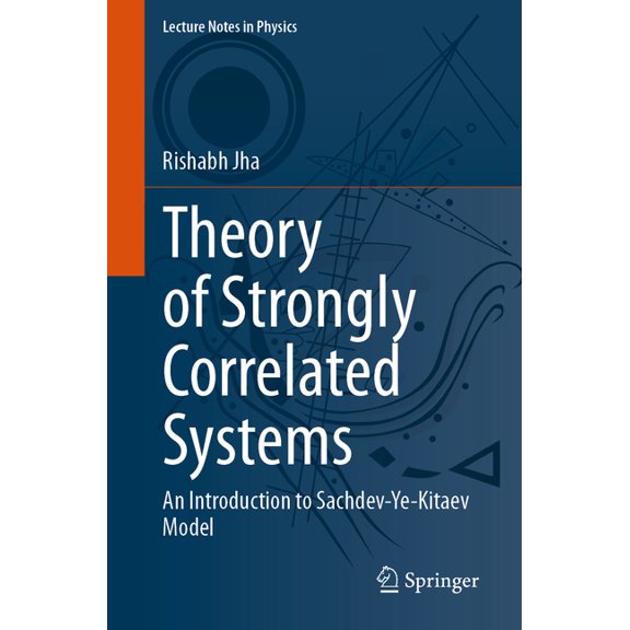 Lecture Notes in Physics Theory of Strongly Correlated Systems: An Introduction to Sachdev-Ye-Kitaev Model, Book 1051, (Paperback)