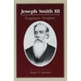 thumbnail image 1 of Joseph Smith III: Pragmatic Prophet, 1 of 1