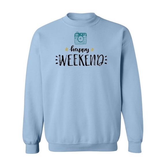 Happy Weekend! Cute Camera Sweatshirt Women -Image by Shutterstock, Female x-Large