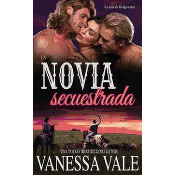 La Serie de Bridgewater: La novia secuestrada (Paperback)