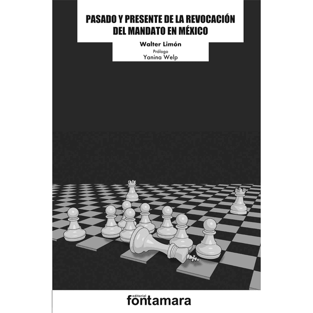 Libro Pasado Y Presente De La Revocacion Del Mandato En Mexico Tapa Blanda, Autor No Aplica, Editorial Fontamara