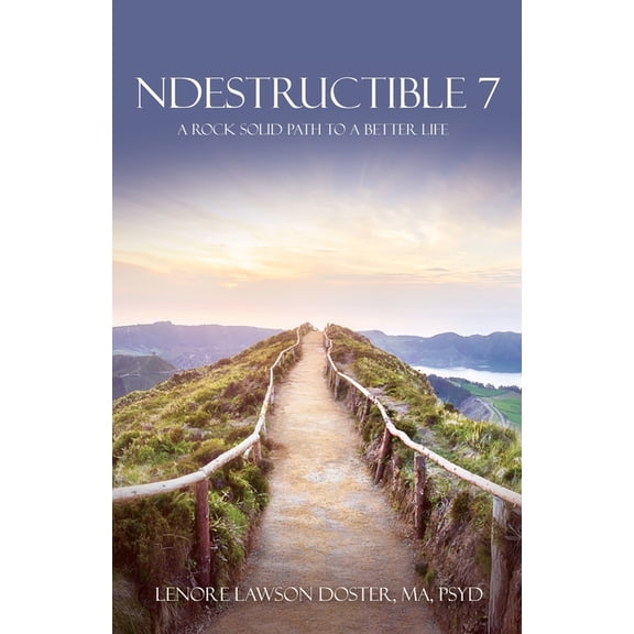 Ndestructible 7: A Rock Solid Path to a Better Life, (Paperback)