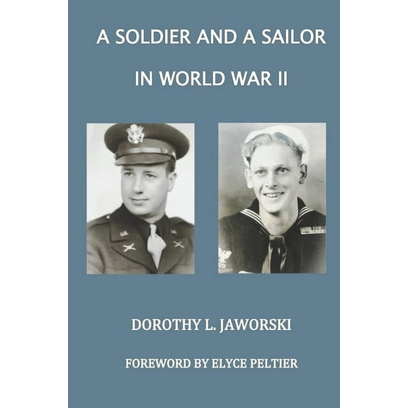 A Soldier and A Sailor in World War II (Paperback)