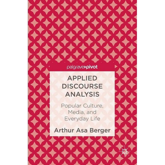 Applied Discourse Analysis: Popular Culture, Media, and Everyday Life, (Hardcover)