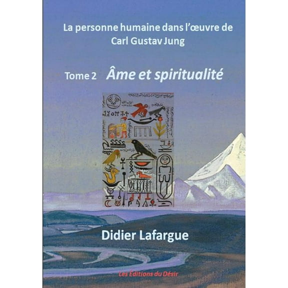 La personne humaine dans l'oeuvre de Jung - Âme et spiritualité (Paperback)