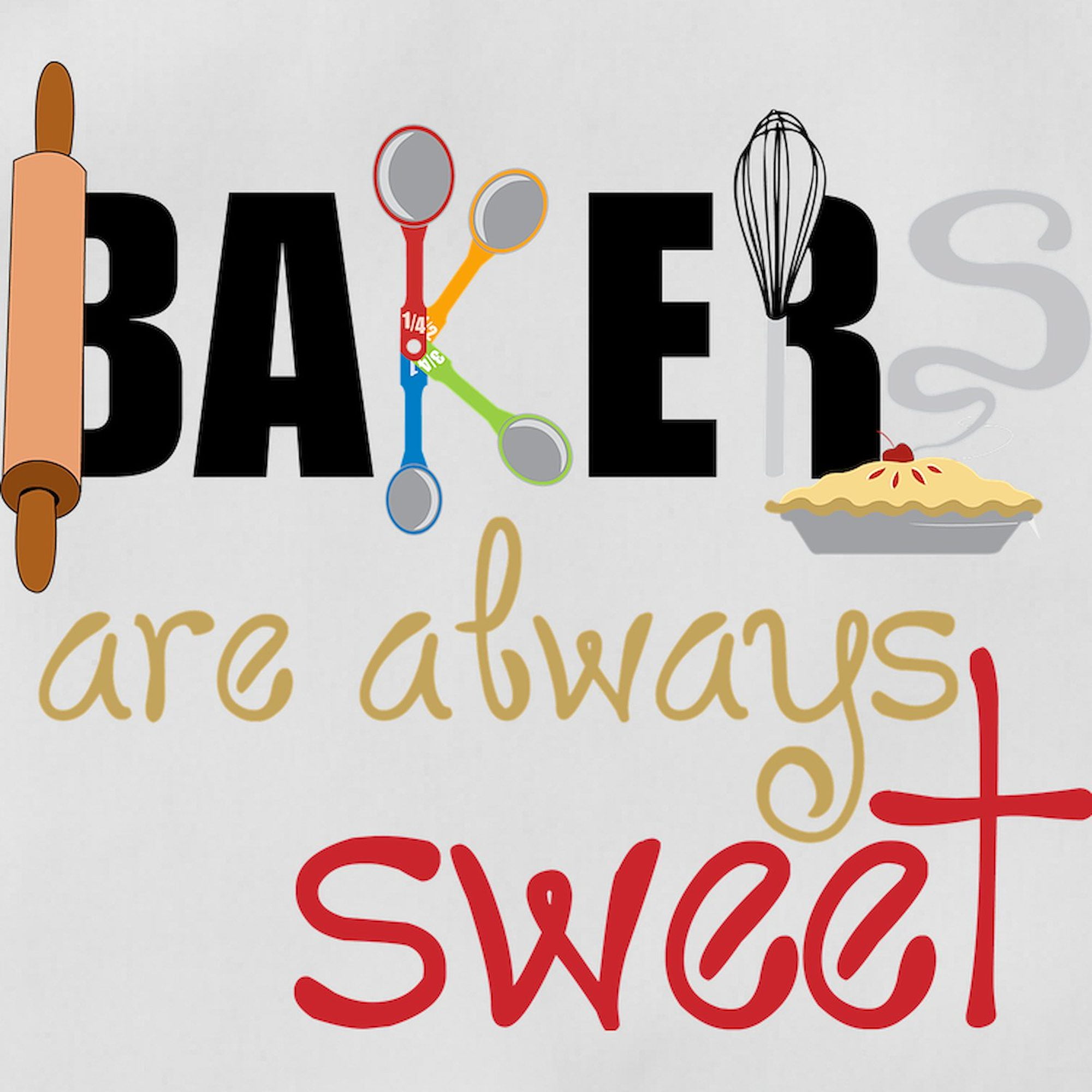 CafePress - Bakers Are Always Sweet - Kids Apron