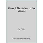 Mister Boffo: Unclear on the Concept [Paperback - Used]