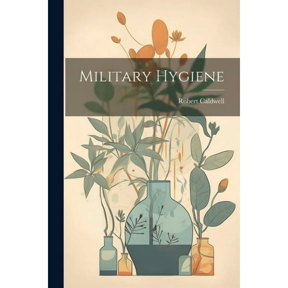 Military Hygiene (Paperback)