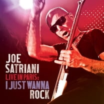 Joe Satriani - Live In Paris: I Just Wanna Rock - Music & Performance - CD