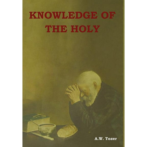 Knowledge of the Holy, (Hardcover)