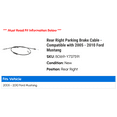 thumbnail image 2 of Rear Right Parking Brake Cable - Compatible with 2005 - 2010 Ford Mustang 2006 2007 2008 2009, 2 of 2