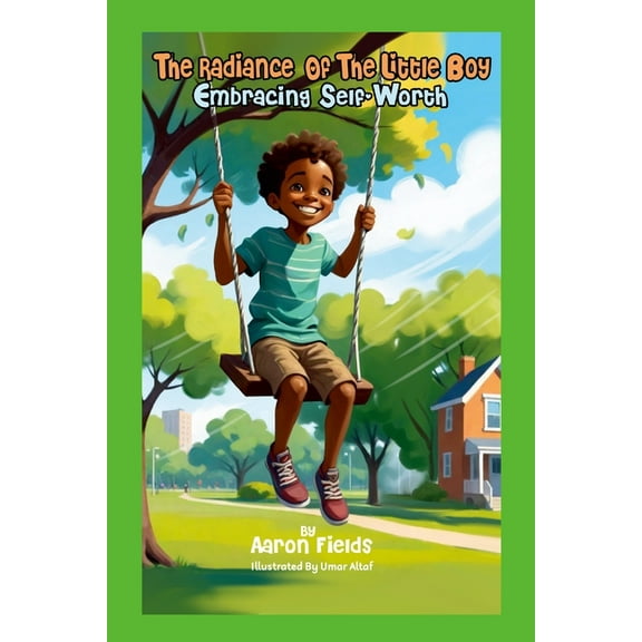 The Radiance Of The Little Boy: Embracing Self-Worth, (Paperback)