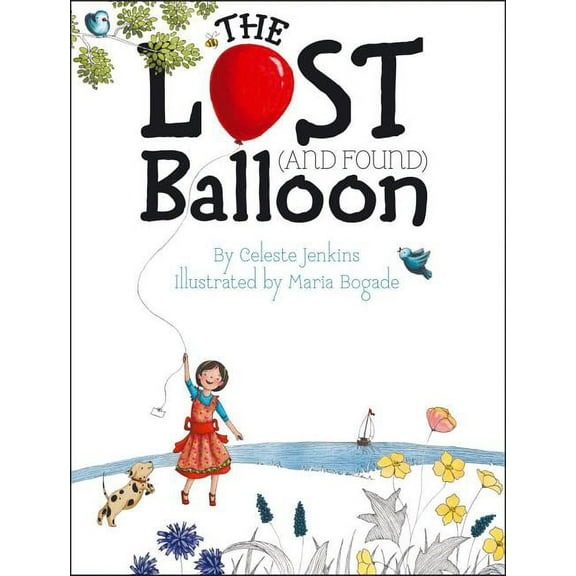 The Lost (and Found) Balloon (Hardcover)