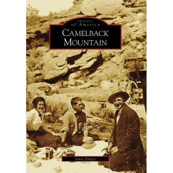 Pre-Owned Camelback Mountain (Paperback) 0738548405 9780738548401
