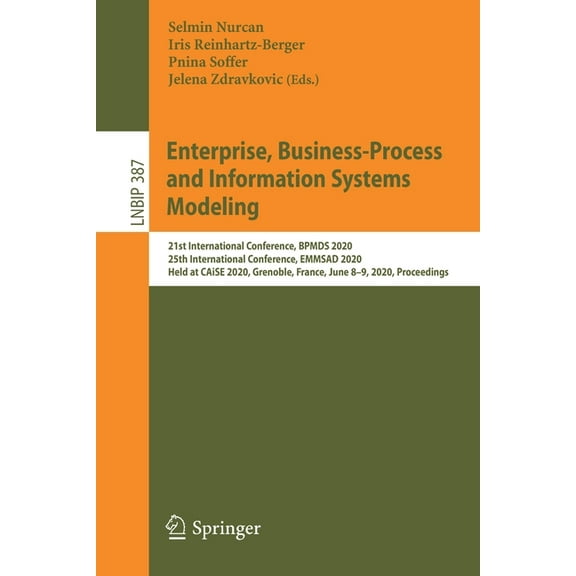 Lecture Notes in Business Information Pr Enterprise, Business-Process and Information Systems Modeling: 21st International Conference, Bpmds 2020, 25th Internati, Book 387, (Paperback)