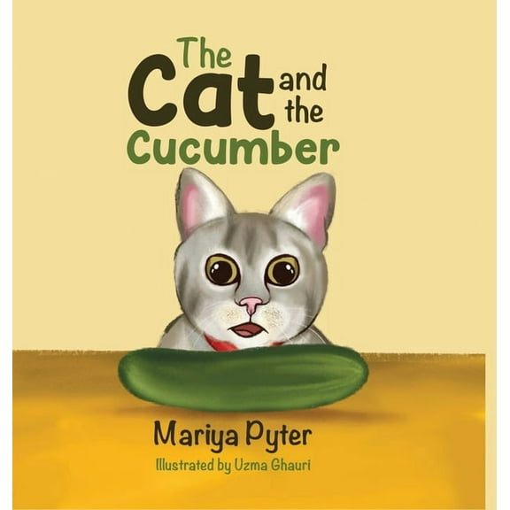 The cat and the cucumber, (Hardcover)