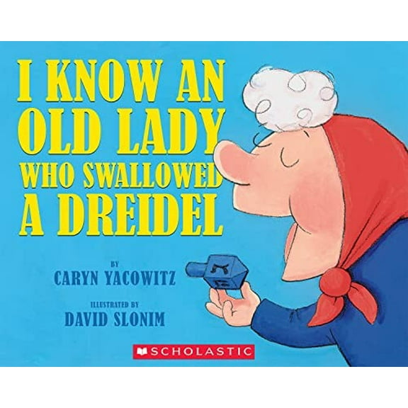 Pre-Owned I Know an Old Lady Who Swallowed a Dreidel (Paperback) 0439915317 9780439915311