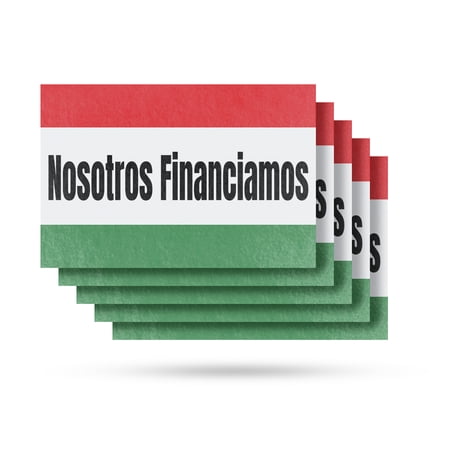 Nosotros Financiamos Vinyl Decal 5 Pack of 24 Inch x 36 Inch Weatherproof Heavy-Duty Adhesive Backing | Spanish Financing Options Auto Sales Professional Display | Made in USA