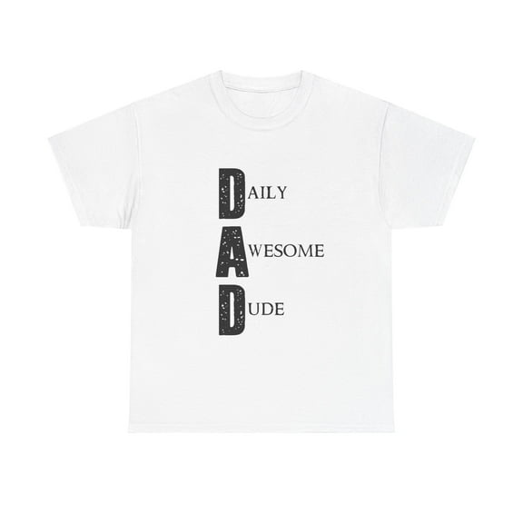 Dad Acronym Shirt Fathers Day Gift Awesome Dad Daddy Birthday ID-0514-FP6A