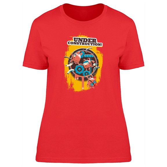 Under Construction Cool Workers T-Shirt Women -Image by Shutterstock, Female x-Large