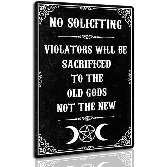 No Soliciting Signs for Home Violators Will Be Sacrificed To The Old Gods Not Metal Tin Sign 8 X 12 Inches