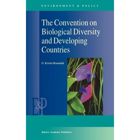 Environment & Policy The Convention on Biological Diversity and Developing Countries, Book 25, (Hardcover)