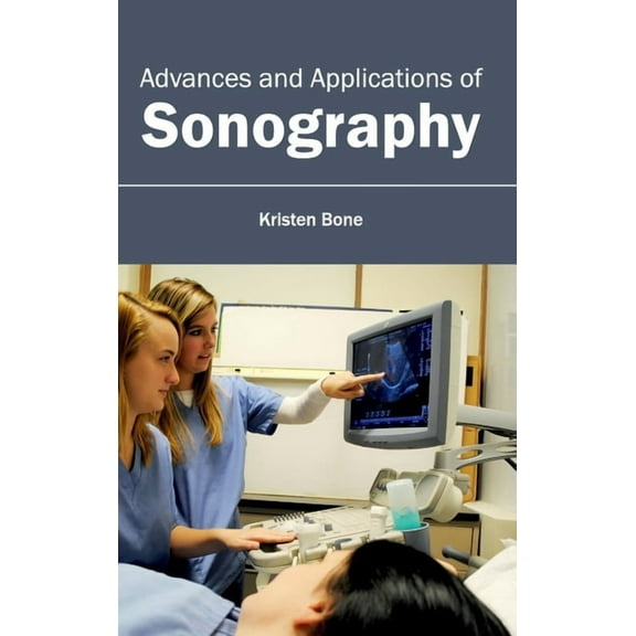 Advances and Applications of Sonography, (Hardcover)