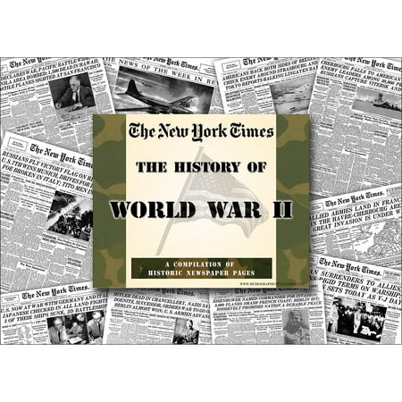 - Ny Times WWII Compilation Special Reprint Edition 67 Pgs - Articles & Photos