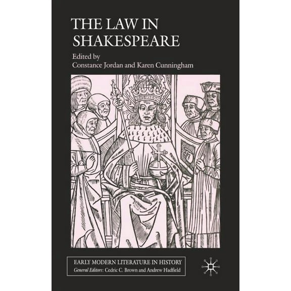 Early Modern Literature in History: The Law in Shakespeare (Paperback)