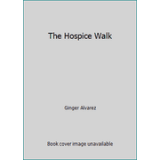 The Hospice Walk [Paperback - Used]