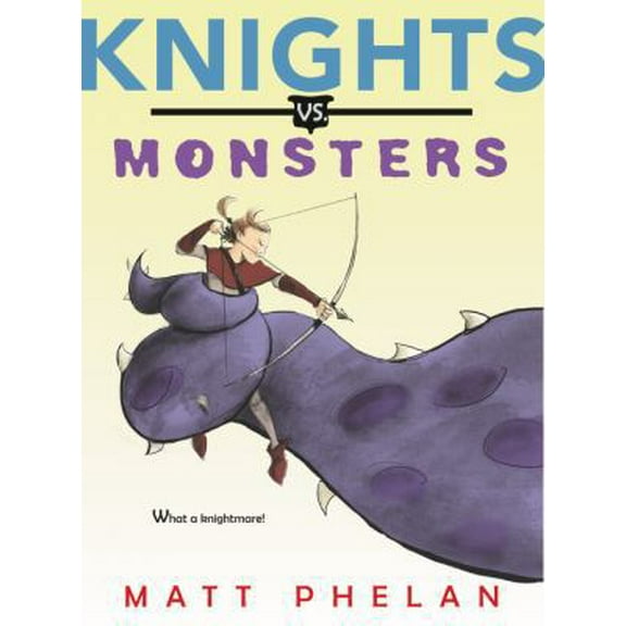 Pre-Owned Knights vs. Monsters (Hardcover) 0062686267 9780062686268