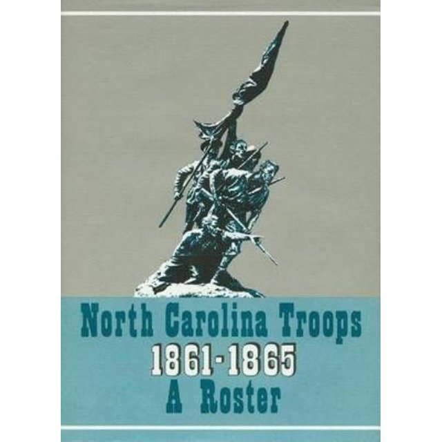 North Carolina Troops, 1861-1865: A Roster, Volume 10: Infantry (38th-39th and 42nd-44th Regiments)