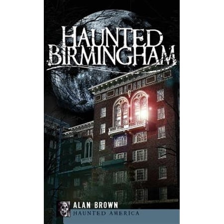 Pre-Owned Haunted Birmingham (Hardcover)