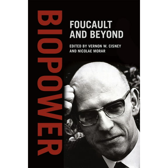 Biopower: Foucault and Beyond, (Paperback)