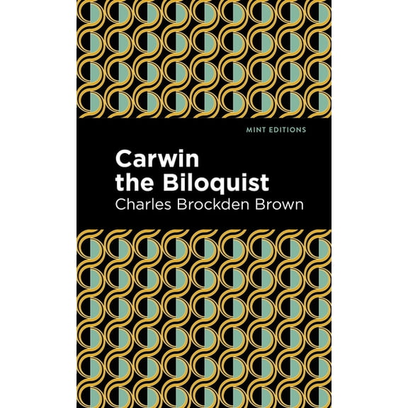 Mint Editions (Literary Fiction) Carwin the Biloquist, (Paperback)