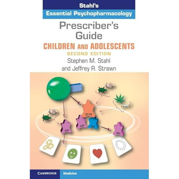 Pre-Owned Prescriber's Guide Children and Adolescents: Stahl's Essential Psychopharmacology, 9781009267502, 1009267507, Paperback, 2 edition
