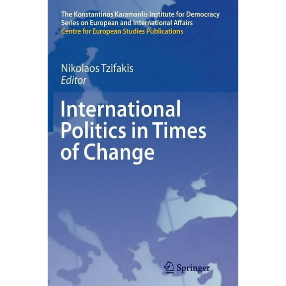 The Konstantinos Karamanlis Institute fo International Politics in Times of Change, (Paperback)