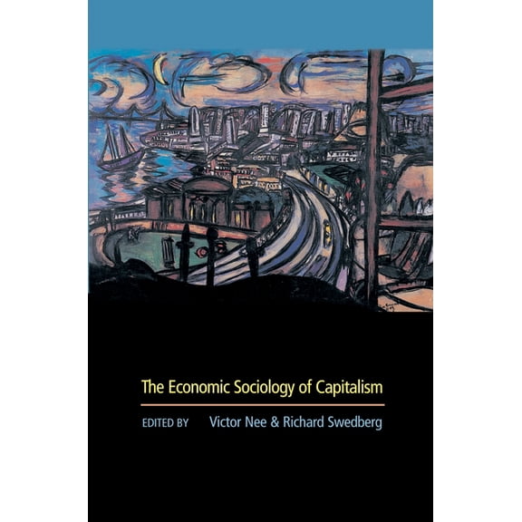 The Economic Sociology of Capitalism, (Paperback)